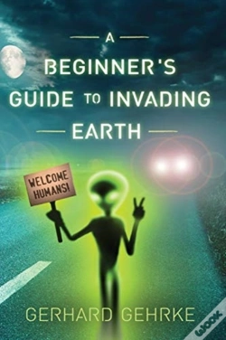Capa do artigo A Beginner'S Guide To Invading Earth