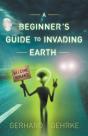 A Beginner'S Guide To Invading Earth - Preview