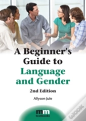 A Beginner'S Guide To Language And Gender