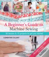 A Beginner'S Guide To Machine Sewing