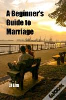 A Beginner'S Guide To Marriage