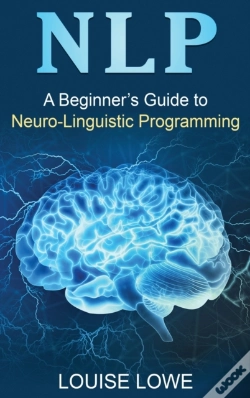 Capa do artigo A Beginners Guide To Neuro Linguistic Programming