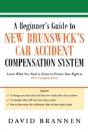 A Beginner'S Guide To New Brunswick'S Car Accident Compensation System - Preview
