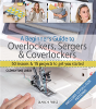 A Beginner'S Guide To Overlockers, Sergers & Coverlockers - Preview