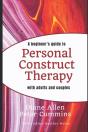 A Beginners Guide To Personal Construct Therapy With Adults And Couples - Preview