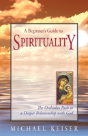 A Beginner'S Guide To Spirituality - Preview