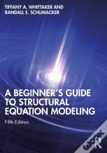 A Beginner'S Guide To Structural Equation Modeling