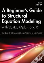 A Beginner'S Guide To Structural Equation Modeling