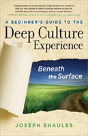A Beginner'S Guide To The Deep Culture Experience - Preview