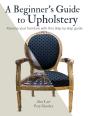 A Beginner'S Guide To Upholstery - Preview