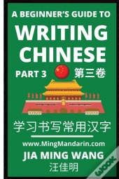 A Beginner'S Guide To Writing Chinese (Part 3)