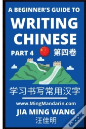 A Beginner'S Guide To Writing Chinese (Part 4)