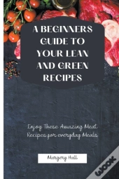 A Beginners Guide To Your Lean And Green Recipes