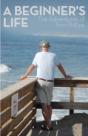 A Beginner'S Life: The Adventures Of Tom Phillips - Preview