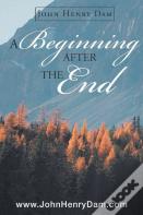A Beginning After The End