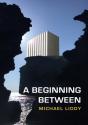 A Beginning Between - Preview