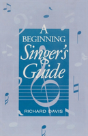 A Beginning Singer'S Guide - Preview