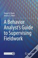 A Behavior Analystâ€™S Guide To Supervising Fieldwork
