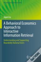 A Behavioral Economics Approach To Interactive Information Retrieval