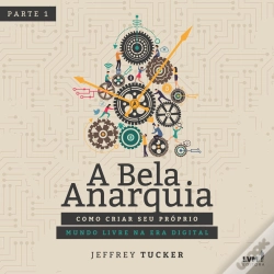 Capa do artigo A Bela Anarquia - Parte 1