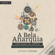 Capa do artigo A Bela Anarquia - Parte 1