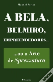 Capa do artigo A Bela, Belmiro, Empreendedores...