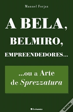 Capa do artigo A Bela, Belmiro, Empreendedores...