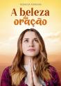 A Beleza da Oração - Preview