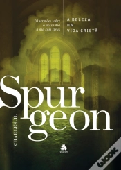 Capa do artigo A Beleza Da Vida Cristã - Spurgeon