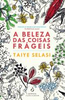 A Beleza das Coisas Frágeis