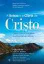 A Beleza E A Glória De Cristo - Preview