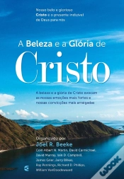 Capa do artigo A Beleza E A Glória De Cristo