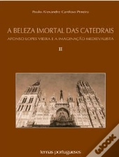 A Beleza Imortal das Catedrais - Vol. II