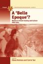 A Belle Epoque? - Preview