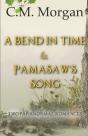 A Bend In Time & Pamasaw'S Song - Preview