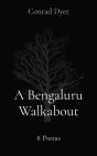 A Bengaluru Walkabout - Preview