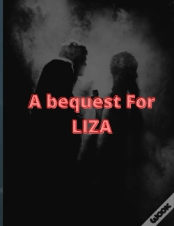 Capa do artigo A Bequest For Liza