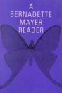 A Bernadette Mayer Reader - Preview
