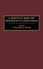 A Bertolt Brecht Reference Companion - Preview