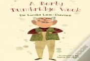 A Berty Dumbridge Week