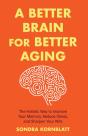 A Better Brain For Better Aging - Preview