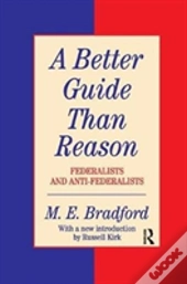 A Better Guide Than Reason