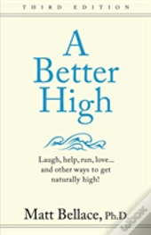 A Better High
