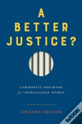 A Better Justice?