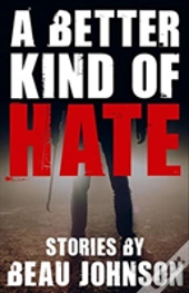 A Better Kind Of Hate