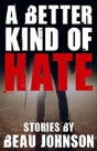 A Better Kind Of Hate - Preview