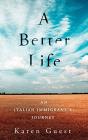 A Better Life: An Italian Immigrant'S Jo - Preview