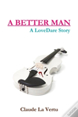 Capa do artigo A Better Man - A Lovedare Story