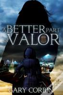 A Better Part Of Valor