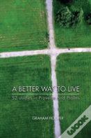 A Better Way To Live